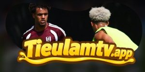 Nhận Định Fulham Vs Chelsea 02h00 25/08